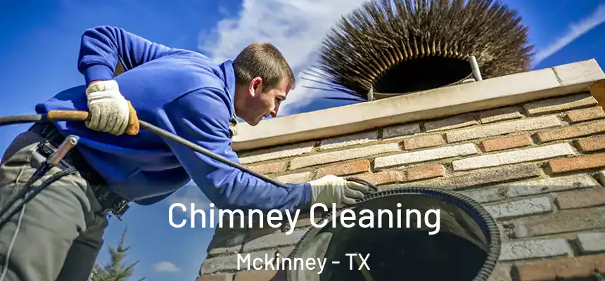 Chimney Cleaning Mckinney - TX